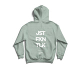 JST FKN TLK Hoodie