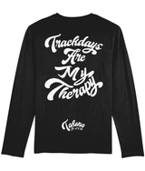 Trackdays are my Therapy Long Sleeve tee.
