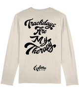 Trackdays are my Therapy Long Sleeve tee.