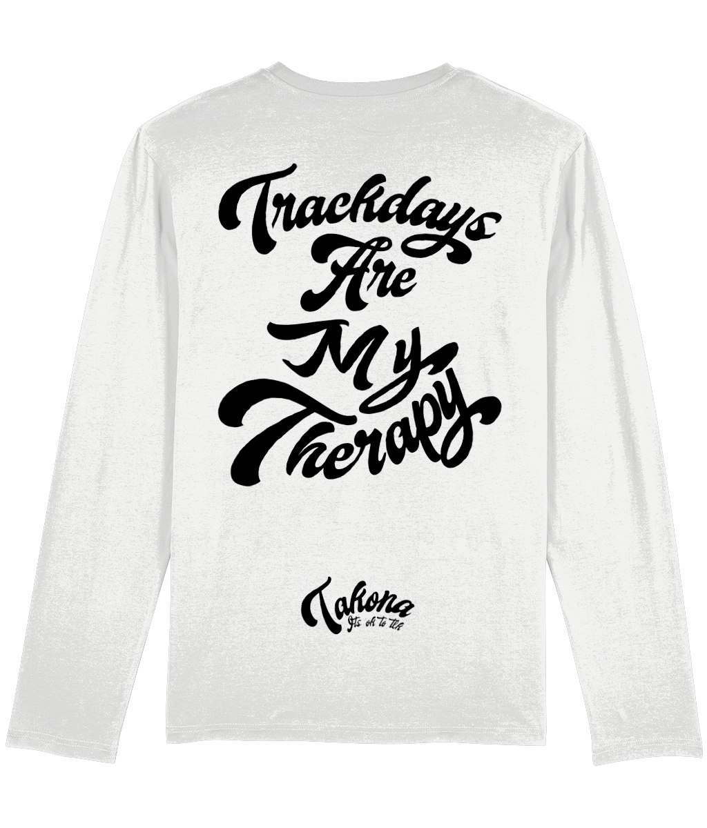 Trackdays are my Therapy Long Sleeve tee.