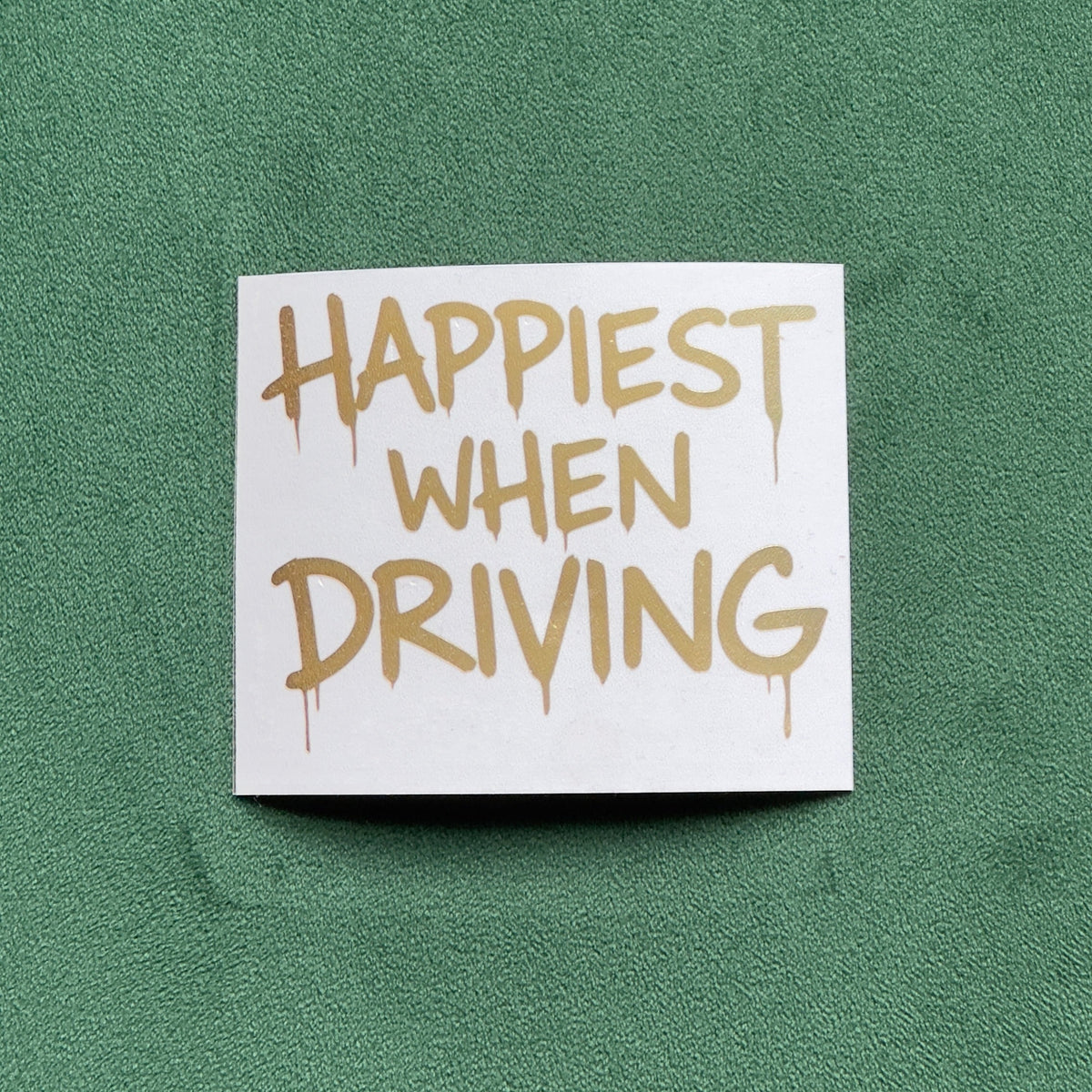 Happiest when driving Sticker