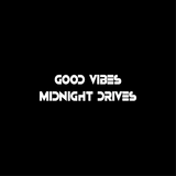 Good Vibes Midnight Drives - Wing Mirror Sticker