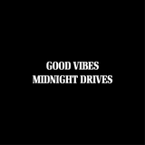 Good Vibes Midnight Drives - Wing Mirror Sticker