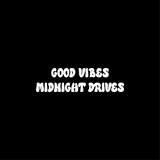 Good Vibes Midnight Drives - Wing Mirror Sticker