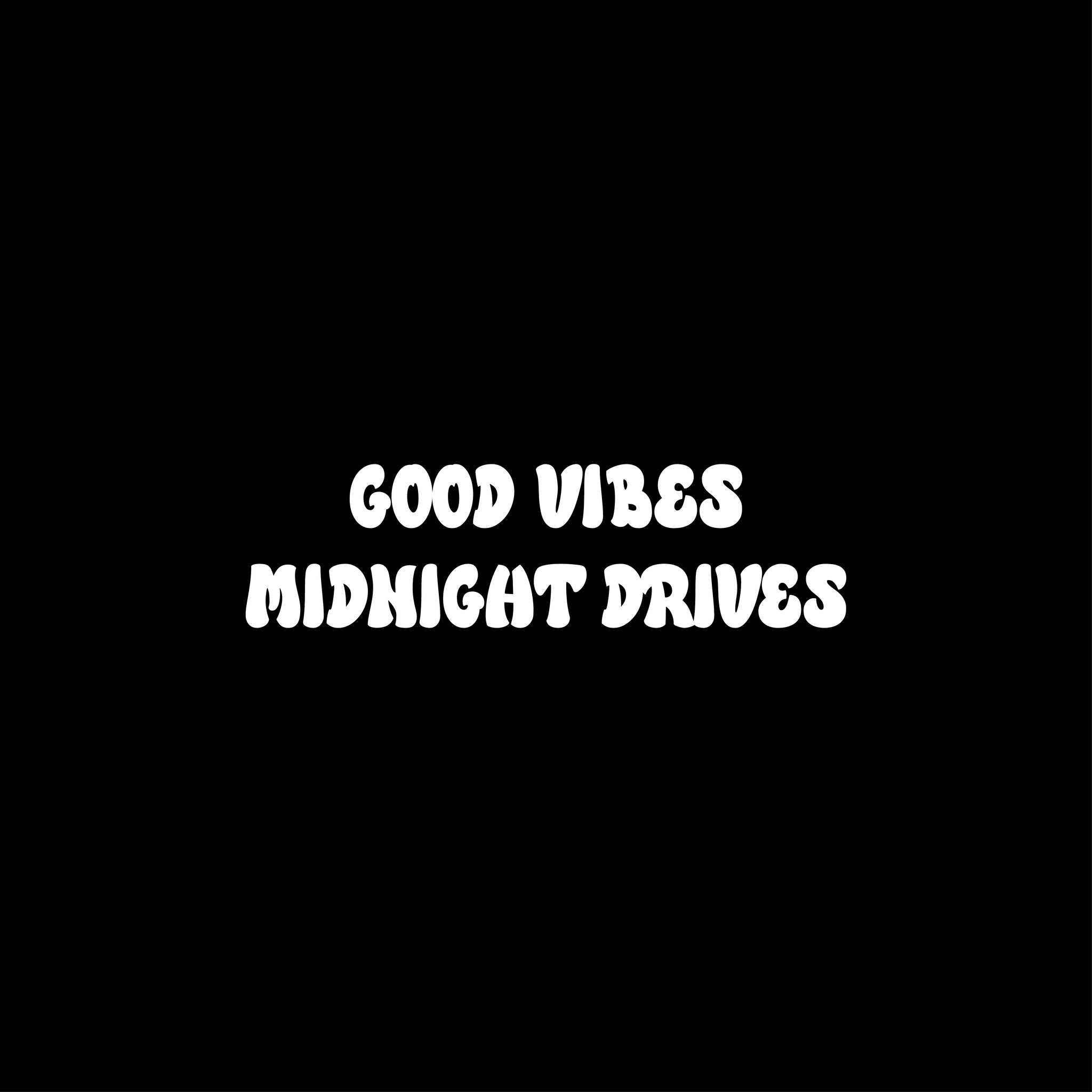Good Vibes Midnight Drives - Wing Mirror Sticker