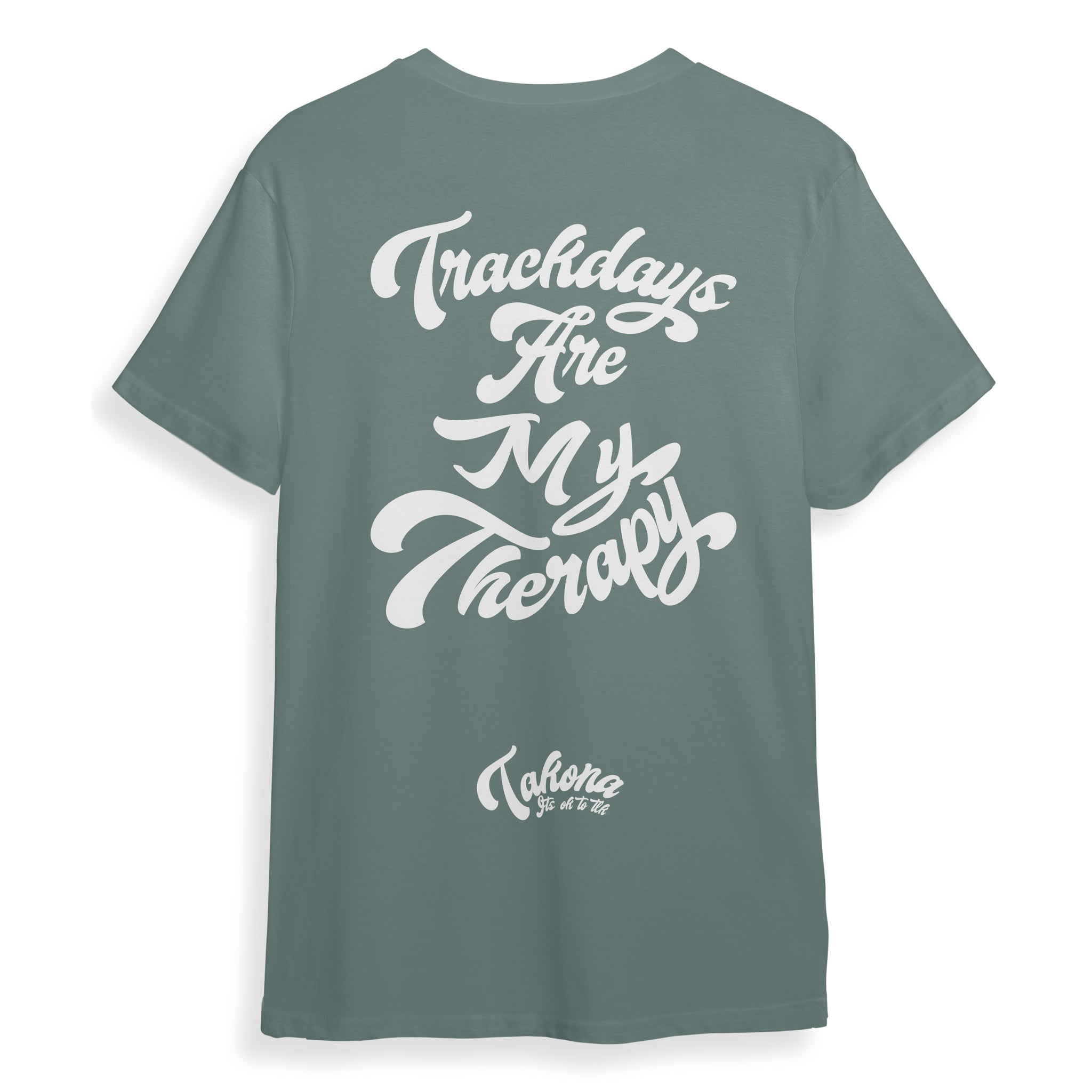 Trackdays are my Therapy tee.