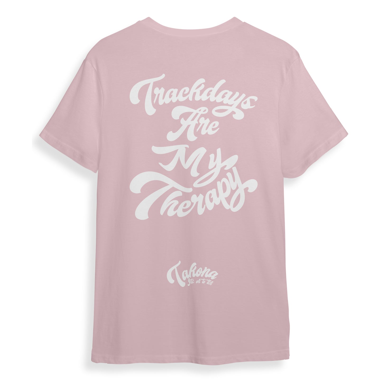 Trackdays are my Therapy tee.
