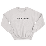 Clubman ITSOKTOTLK Sweatshirt