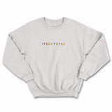 ITS OK TO TLK Rainbow Sweatshirt