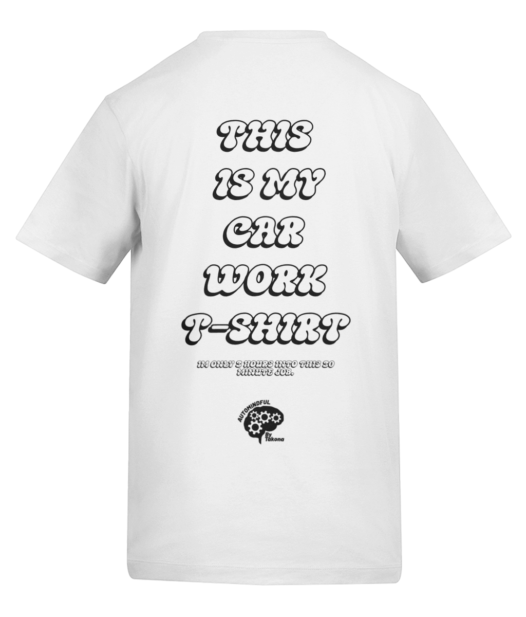 This Is My Car Work T-shirt