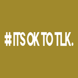 Takona #IT'S OK TO TLK. Sticker